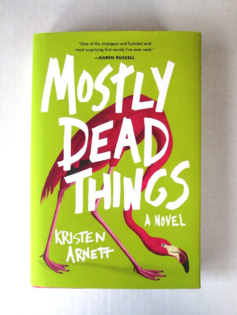 Book: Mostly Dead Things, a Novel by Kristen Arnett - signed by the author